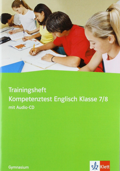 Trainingsheft Kompetenztests Englisch Gymnasium: Klasse 7/8