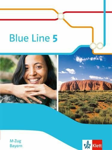 Blue Line 5 M-Zug. Ausgabe Bayern: Schulbuch (fester Einband) Klasse 9: Schulbuch (Hardcover) Klasse 9 (Blue Line. Ausgabe für Bayern ab 2017)