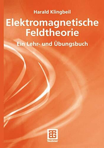 Mathematische Grundlagen der elektromagnetischen Feldtheorie