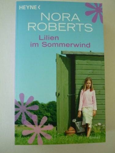 Lilien im Sommerwind. Roman
