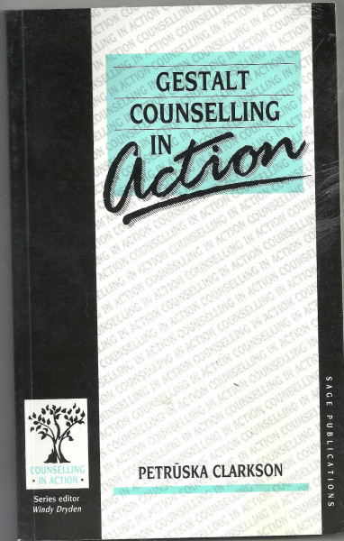 Gestalt Counselling in Action, 3rd Edition (Counselling in Action Series)