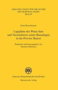 Lagepläne des Wutai shan und Verzeichnisse seiner Bauanlagen in der Provinz Shanxi