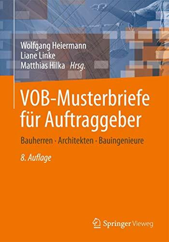 VOB-Musterbriefe für Auftraggeber: Bauherren - Architekten - Bauingenieure