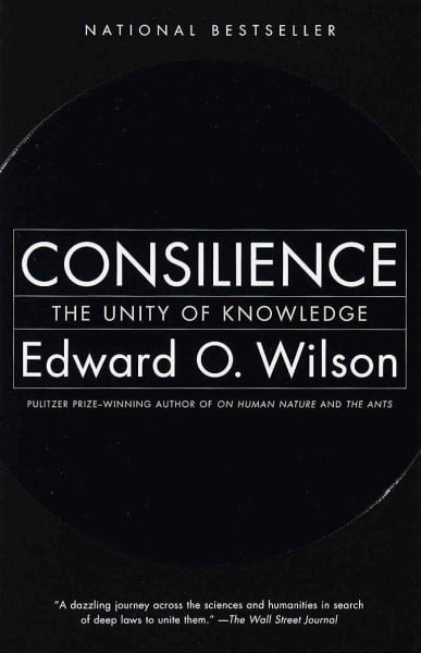 [CONSILIENCE] by (Author)Wilson, Edward O. on Nov-04-99