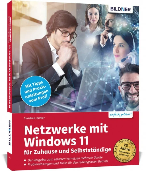 Netzwerke mit Windows 11 - für Zuhause und Selbstständige: komplett in Farbe