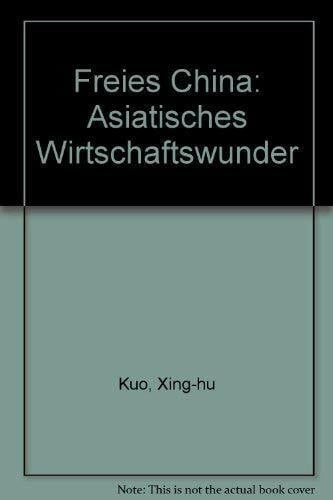 Freies China, asiatisches Wirtschaftswunder