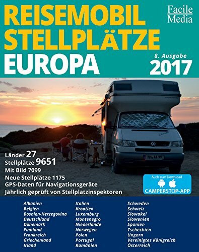 Reisemobil Stellplätze Europa 2017: 27 Länder, 9651 Stellplätze. 7099 mit Bild. 1175 Neue Stellplätze. GPS-Dateien für Navigationsgeräte. Jährlich ... Download kostenlos: Camperstop-App