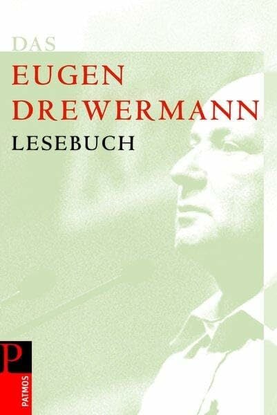 Das Drewermann-Lesebuch Das Drewermann-Lesebuch