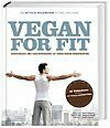 Vegan for fit - Die Attila Hildmann 30 Tage-Challenge