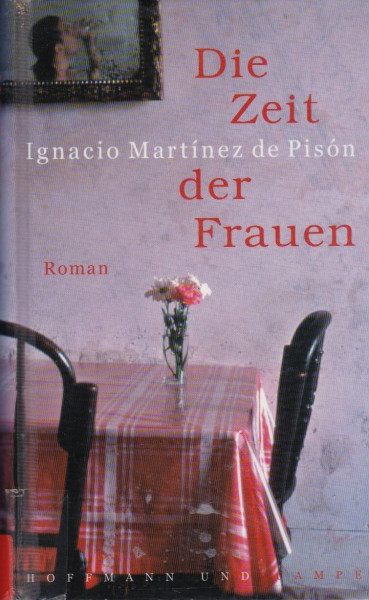 Die Zeit der Frauen: Roman