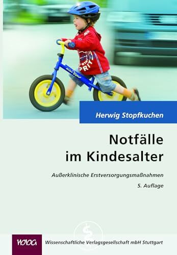 Notfälle im Kindesalter: Außerklinische Erstversorgungsmaßnahmen