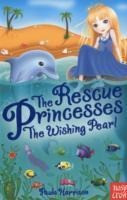 The Rescue Princesses: The Wishing Pearl