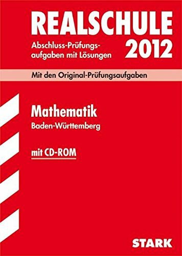 Realschule 2012. Mathematik Baden-Württemberg