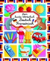 Dein buntes Wörterbuch Deutsch - Französisch