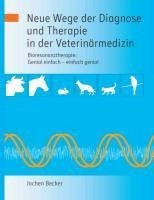 Neue Wege der Diagnose und Therapie in der Veterinärmedizin