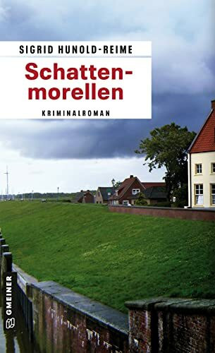 Schattenmorellen. Kriminalroman
