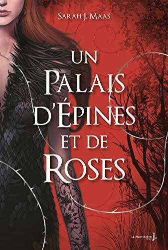 Un Palais d'épines et de roses T1: Un Palais d'épines et de roses (ACOTAR)