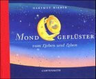 Mondgeflüster. Vom Lieben und Leben