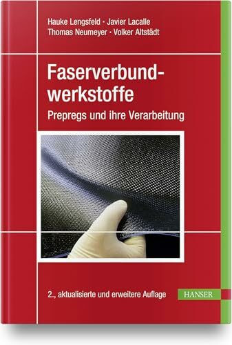 Faserverbundwerkstoffe: Prepregs und ihre Verarbeitung