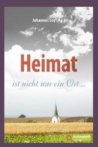 Heimat ist nicht nur ein Ort