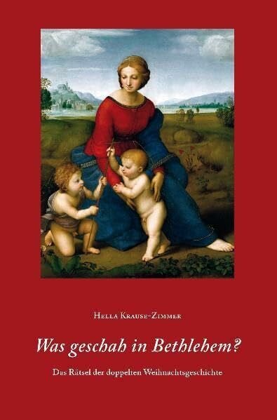 Was geschah in Bethlehem?: Das Rätsel der doppelten Weihnachtsgeschichte