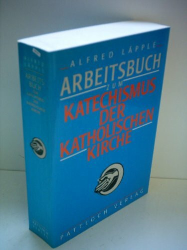 Arbeitsbuch zum Katechismus der katholischen Kirche