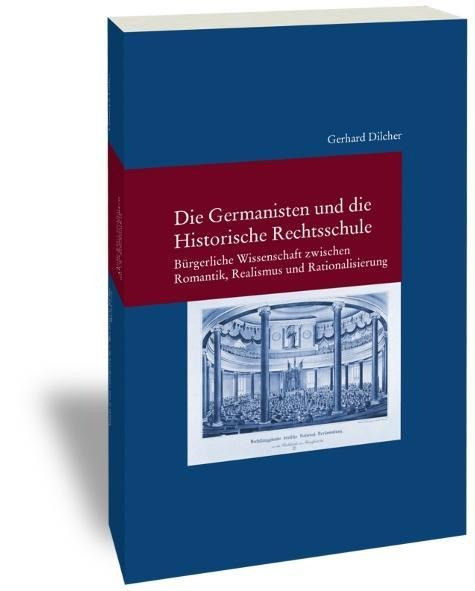 Die Germanisten und die Historische Rechtsschule