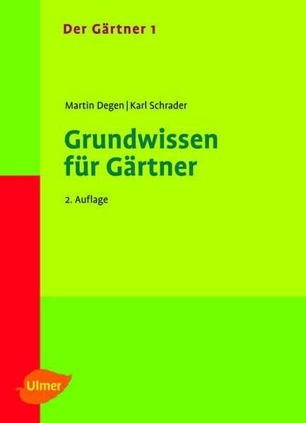 Grundwissen für Gärtner: Der Gärtner 1