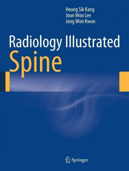 Radiology Illustrated: Spinal Imaging