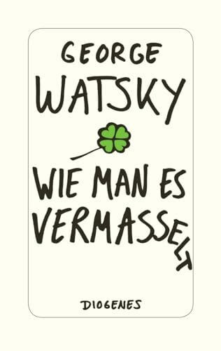 Wie man es vermasselt
