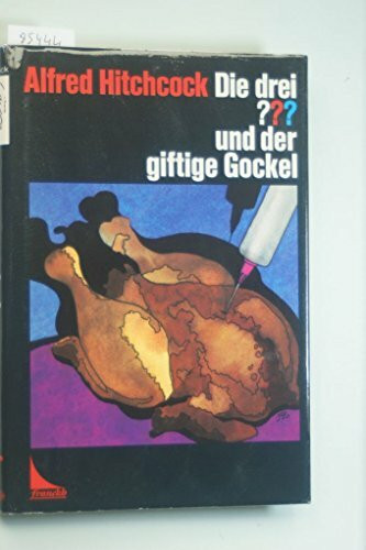 Die drei Fragezeichen und der giftige Gockel. ( Ab 10 J.)