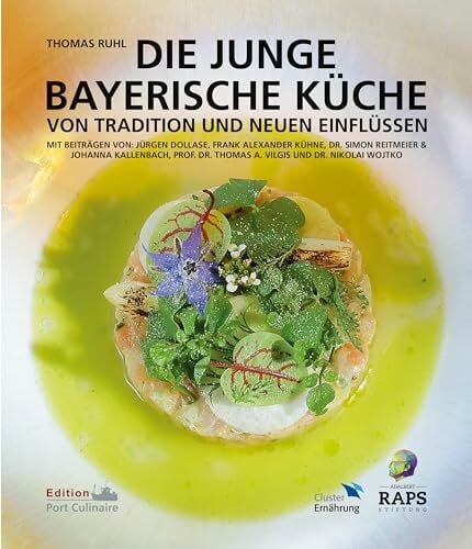 DIE JUNGE BAYERISCHE KÜCHE: VON TRADITION UND NEUEN EINFLÜSSEN
