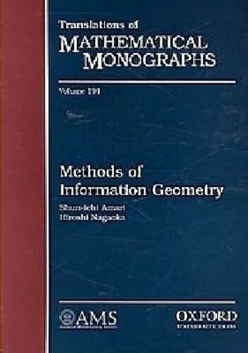 Methods of Information Geometry (Tanslations of Mathematical Monographs, 191, Band 191)
