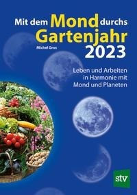 Mit dem Mond durchs Gartenjahr 2023