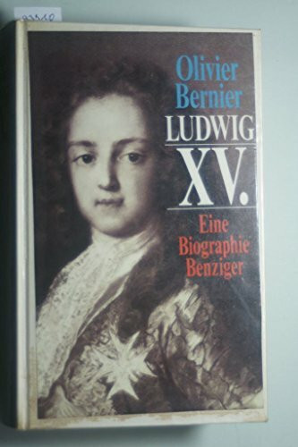 Ludwig XV. Eine Biographie