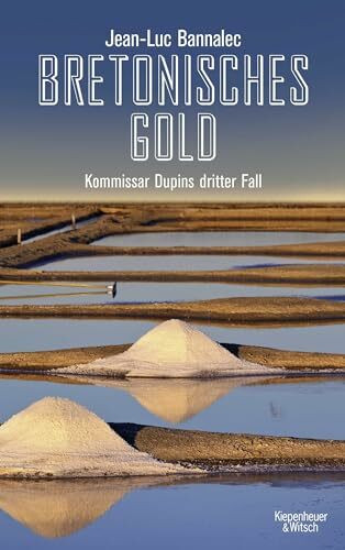 Bretonisches Gold: Kommissar Dupins dritter Fall (Kommissar Dupin ermittelt, Band 3)