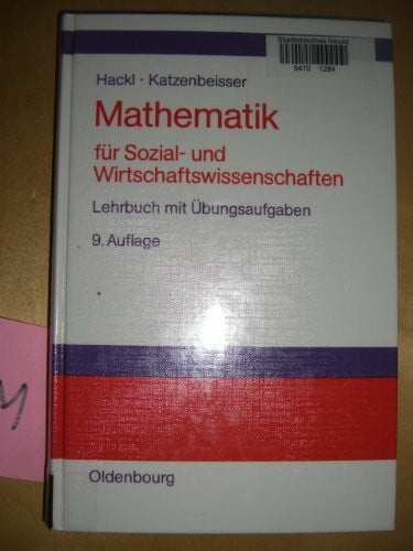 Mathematik für Sozial- und Wirtschaftswissenschaftler. Lehrbuch mit Übungsaufgaben