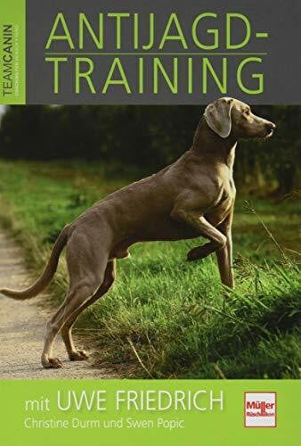 Anti-Jagdtraining mit Uwe Friedrich