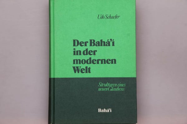Der Baha'i in der modernen Welt
