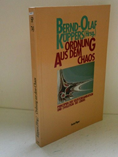 Ordnung aus dem Chaos: Prinzipien der Selbstorganisation und Evolution des Lebens (Piper Taschenbuch)