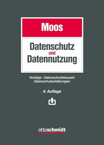 Datenschutz und Datennutzung: Verträge - Datenschutzklauseln - Datenschutzerklärungen