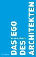 Das Ego des Architekten