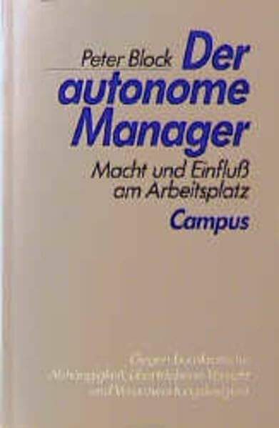 Der autonome Manager: Macht und Einfluß am Arbeitsplatz