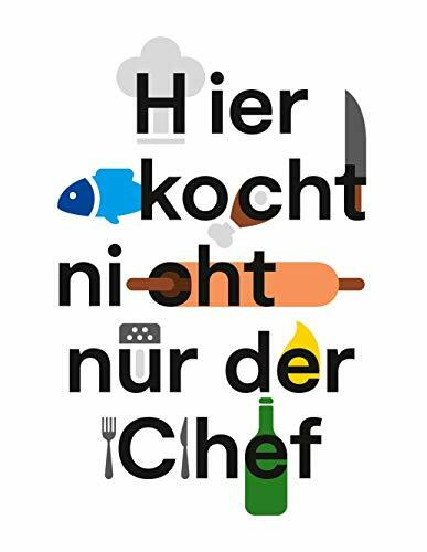 Hier kocht nicht nur der Chef: Ein philharmonisches Kochbuch