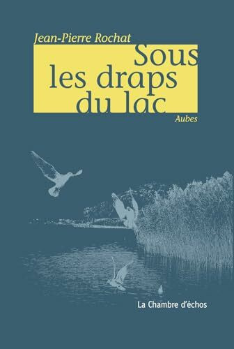 Sous les draps du lac: Aubes