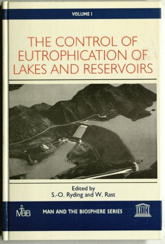 The Control of Eutrophication of Lakes and Reservoirs (Man & the biosphere)