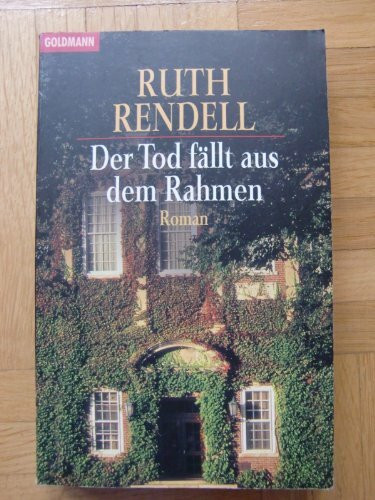 Der Tod fällt aus dem Rahmen (Goldmann Allgemeine Reihe)