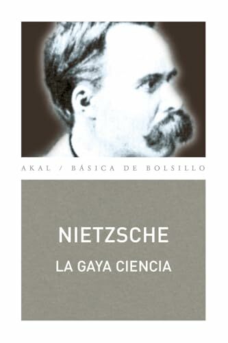 La gaya ciencia (Básica de Bolsillo, Band 59) La gaya ciencia (Básica de Bolsillo, Band 59)