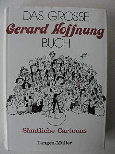 Das Große Gerard Hoffnung Buch - Sämtliche Caroons: Sämtliche Cartoons (Sonderreihe)
