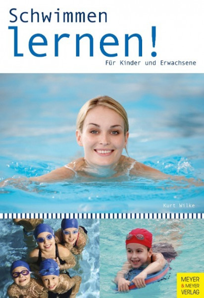 Schwimmen lernen für Kinder und Erwachsene